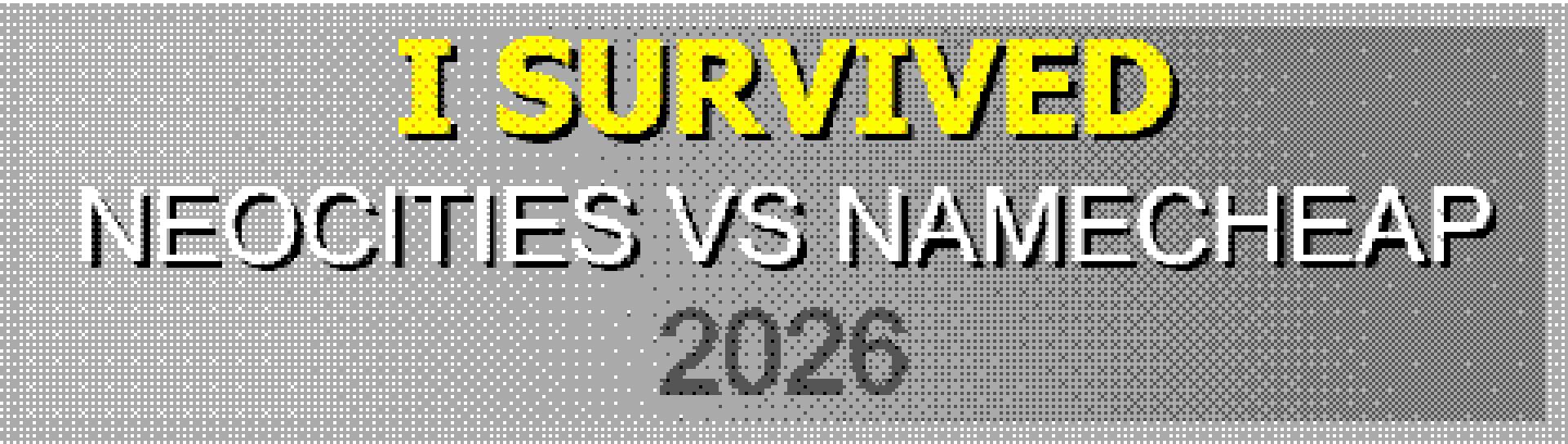 I SURVIVED NEOCITIES VS NAMECHEAP